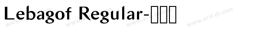 Lebagof Regular字体转换 Lebagof Regular字体转换